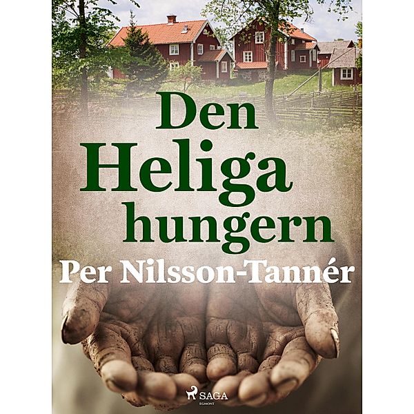 Den Heliga hungern, Per Nilsson-Tannér