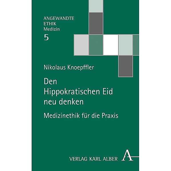 Den Hippokratischen Eid neu denken, Nikolaus Knoepffler