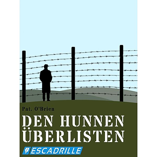 Den Hunnen überlisten, Pat O'Brien