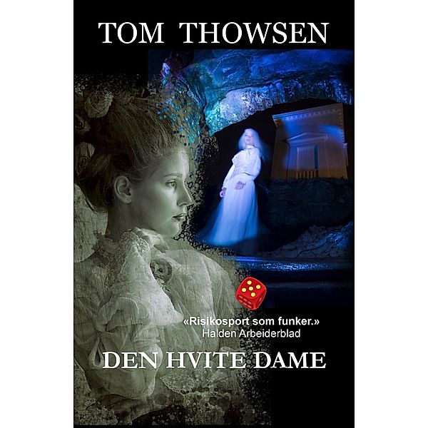 Den hvite dame, Tom Thowsen