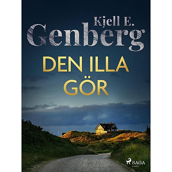 Den illa gör / Östersjö-deckarna Bd.1, Kjell E. Genberg