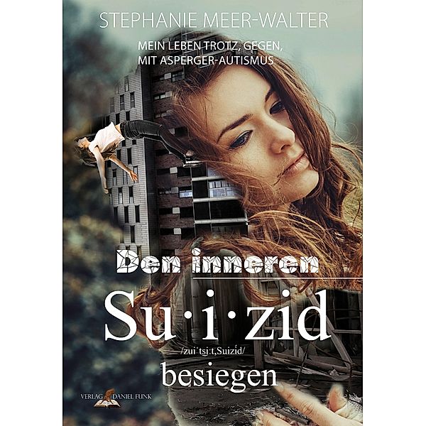 Den inneren Suizid besiegen, Stephanie Meer-Walter