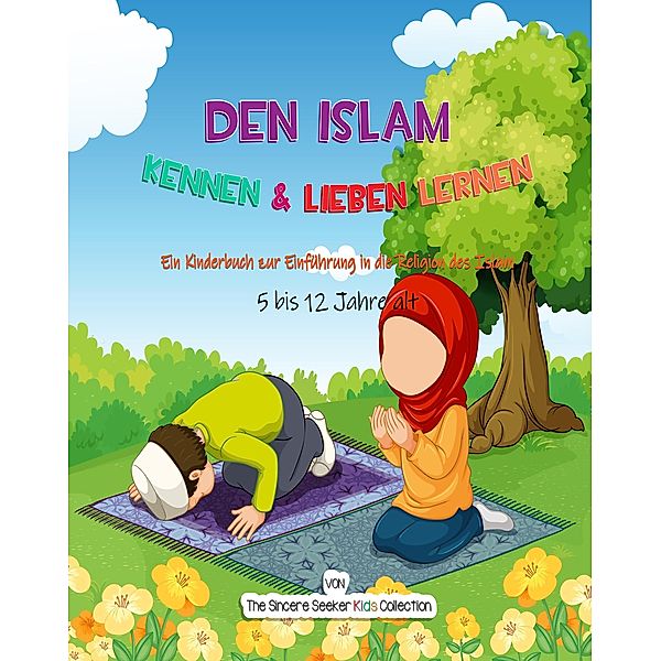 Den Islam kennen & lieben lernen, The Sincere Seeker