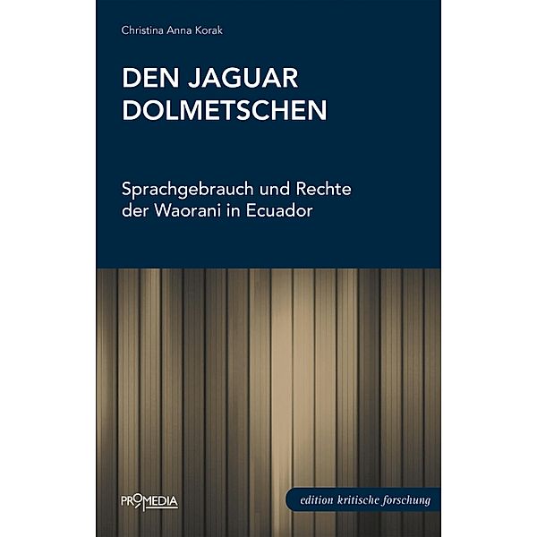 Den Jaguar dolmetschen, Christina Anna Korak