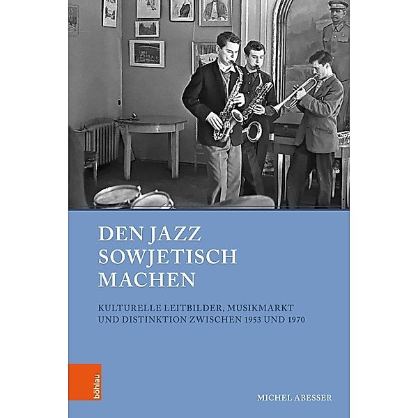 Den Jazz sowjetisch machen, Michel Abeßer