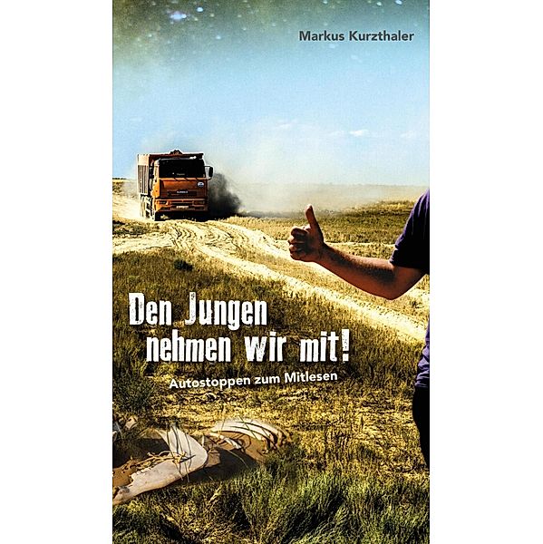 Den Jungen nehmen wir mit!, Markus Kurzthaler