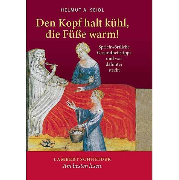 Den Kopf halt kühl, die Füße warm!, Helmut Seidl