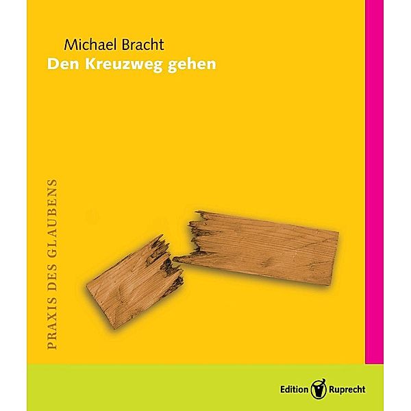 Den Kreuzweg gehen, Michael Bracht