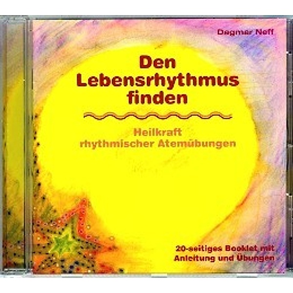 Den Lebensrhytmus finden, 1 Audio-CD, Dagmar Neff