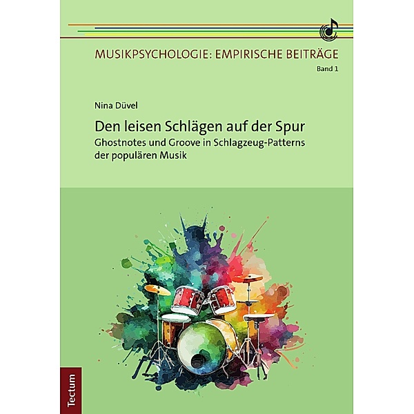 Den leisen Schlägen auf der Spur / Musikpsychologie: Empirische Beiträge Bd.1, Nina Düvel