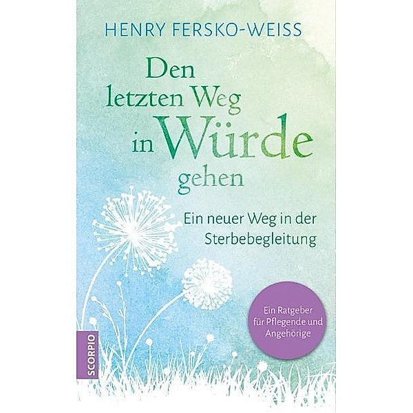 Den letzten Weg in Würde gehen, Henry Fersko-Weiss