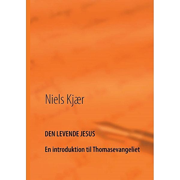 Den levende Jesus, Niels Kjær