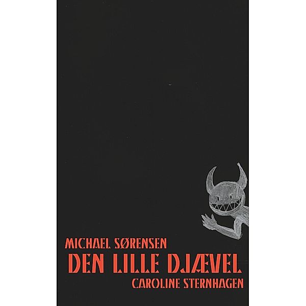 Den Lille Djævel, Michael Sørensen, Caroline Sternhagen