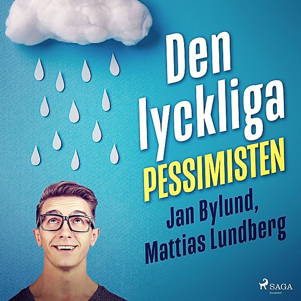 Den lyckliga pessimisten, Mattias Lundberg, Jan Bylund