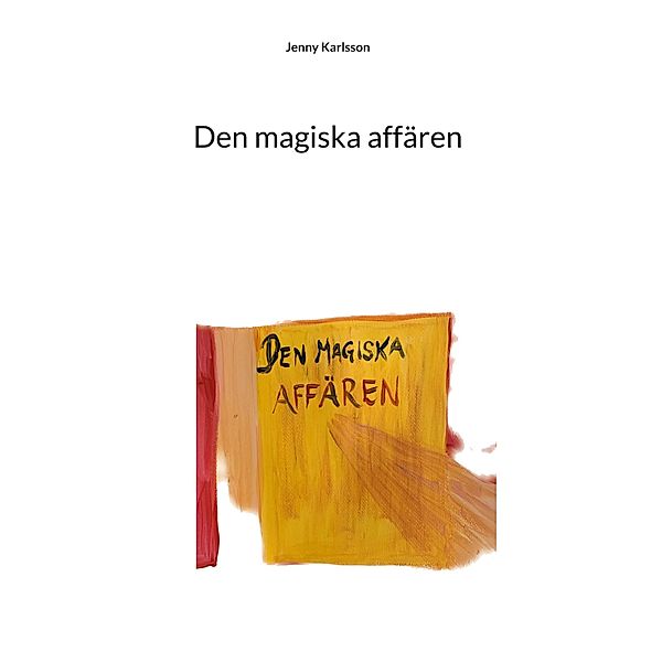 Den magiska affären, Jenny Karlsson