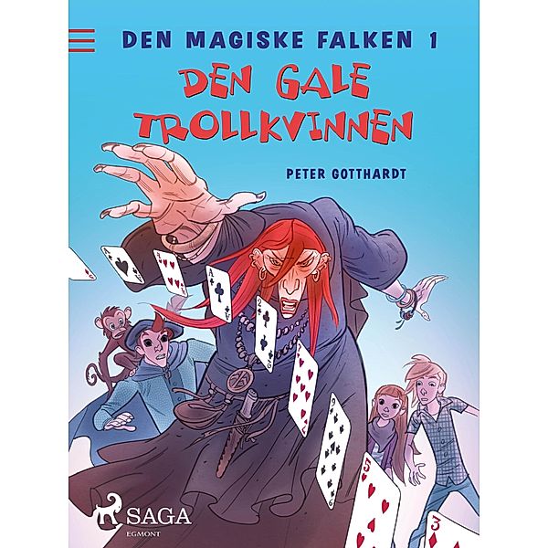 Den magiske falken 1 - Den gale trollkvinnen / Den magiske falken Bd.1, Peter Gotthardt