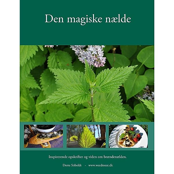 Den magiske nælde, Dorte Stiboldt - www. weedtoeat. dk