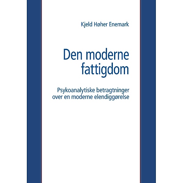 Den moderne fattigdom, Kjeld Høher Enemark