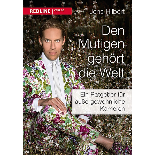 Den Mutigen gehört die Welt, Jens Hilbert