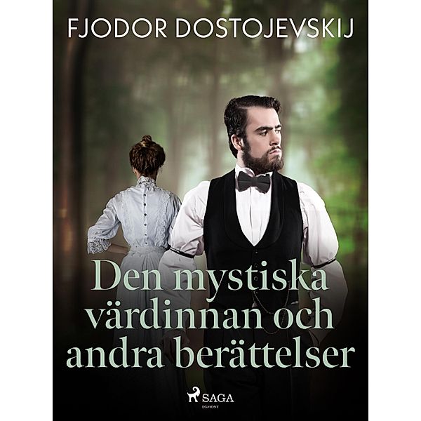 Den mystiska värdinnan och andra berättelser, Fjodor Dostojevskij