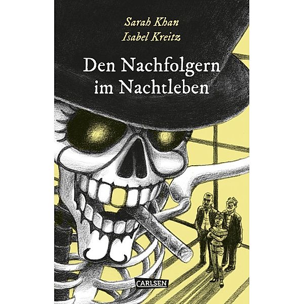 Den Nachfolgern im Nachtleben / Die Unheimlichen Bd.1, Sarah Khan, Isabel Kreitz