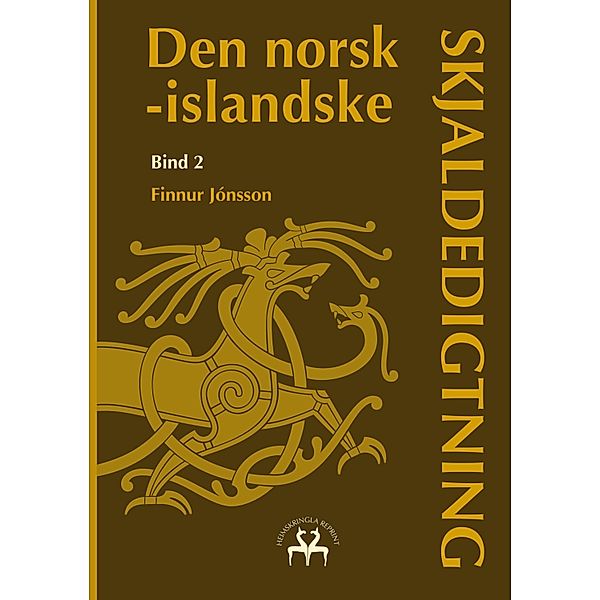 Den norsk-islandske skjaldedigtning 2 / Den norsk-islandske skjaldedigtning Bd.2, Finnur Jónsson
