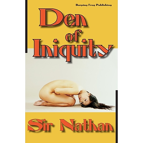 Den of Iniquity, Sir Nathan