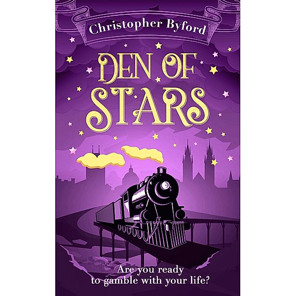 Den of Stars / Gambler's Den series Bd.2, Christopher Byford