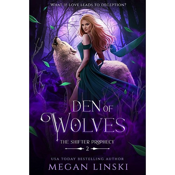 Den of Wolves (The Shifter Prophecy, #2) / The Shifter Prophecy, Megan Linski