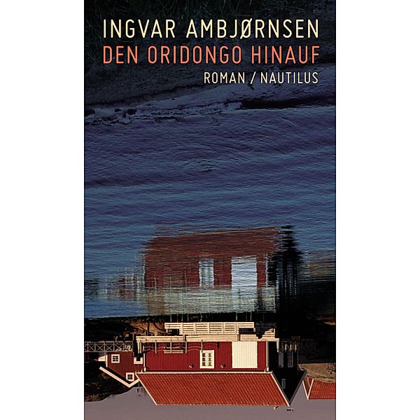 Den Oridongo hinauf, Ingvar Ambjørnsen