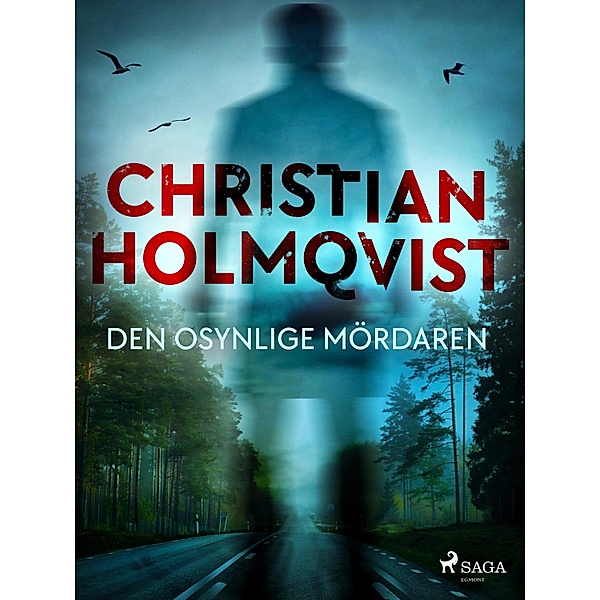 Den osynlige mördaren, Christian Holmqvist