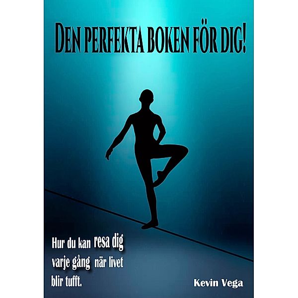 Den perfekta boken för dig!, Kevin Vega