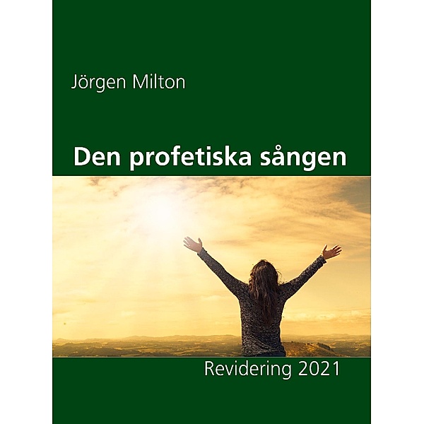 Den profetiska sången, Jörgen Milton
