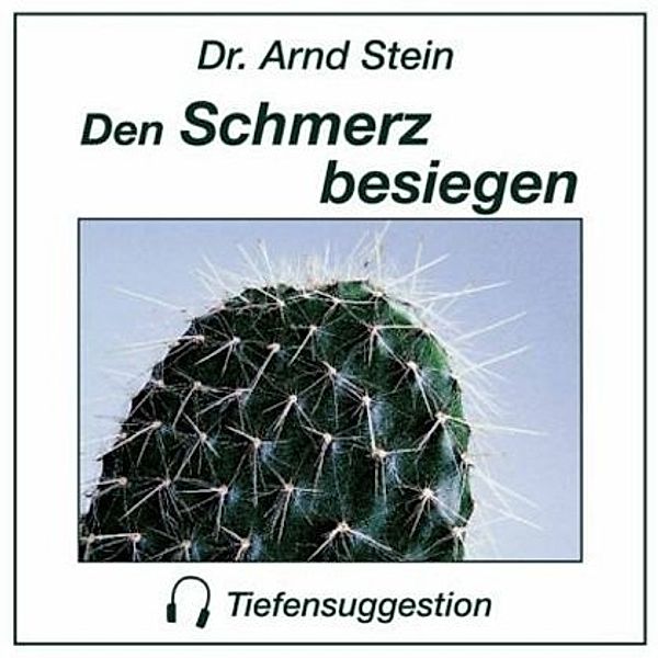 Den Schmerz besiegen,1 CD-Audio, Arnd Stein