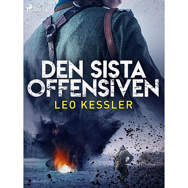 Den sista offensiven, Leo Kessler