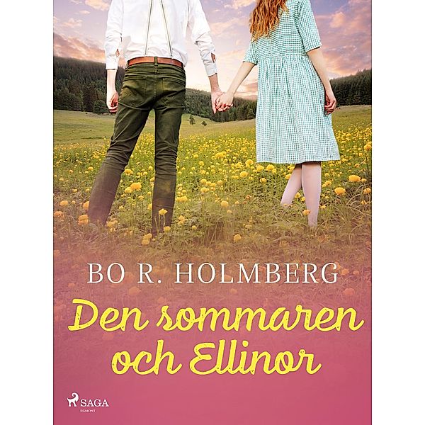 Den sommaren och Ellinor, Bo R. Holmberg