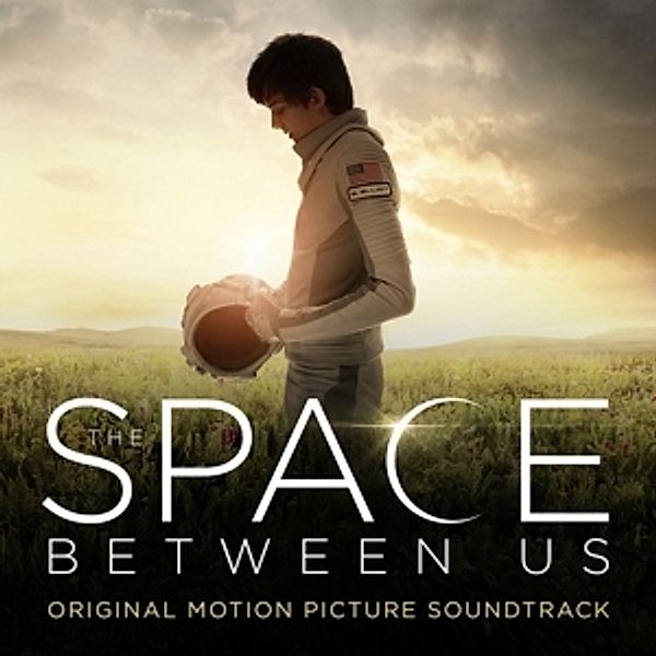 Den Sternen So Nah/The Space Between Us/Ost Score, Various