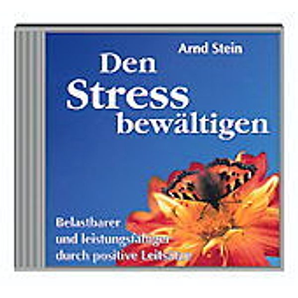 Den Stress bewältigen, Arnd Stein