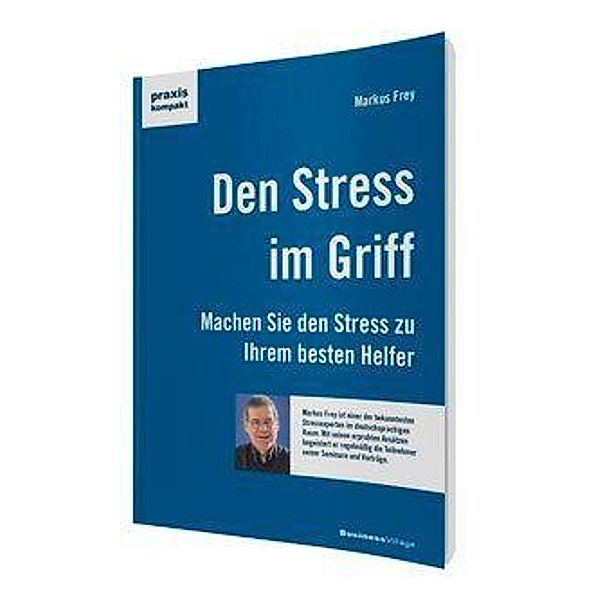 Den Stress im Griff, Markus Frey