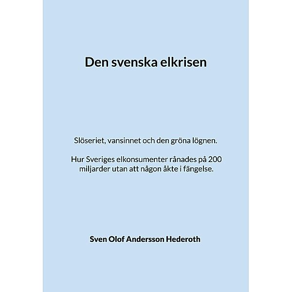 Den svenska elkrisen, Sven Olof Andersson Hederoth