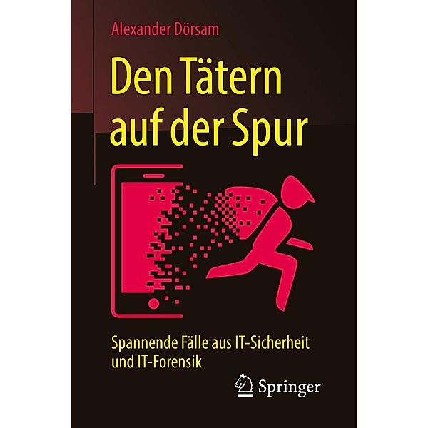 Den Tätern auf der Spur, Alexander Dörsam