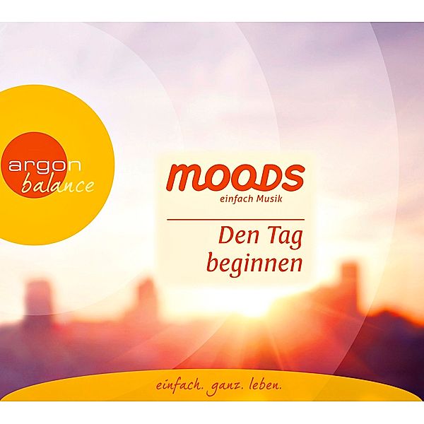 Den Tag beginnen. moods - einfach Musik, CD, Moods