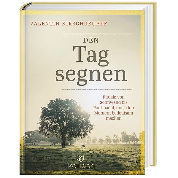 Den Tag segnen, Valentin Kirschgruber