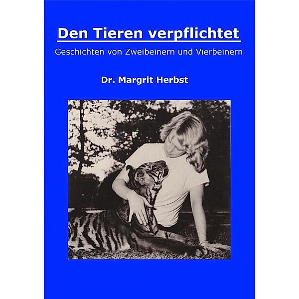 Den Tieren verpflichtet, Margrit Herbst