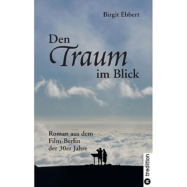 Den Traum im Blick, Birgit Ebbert