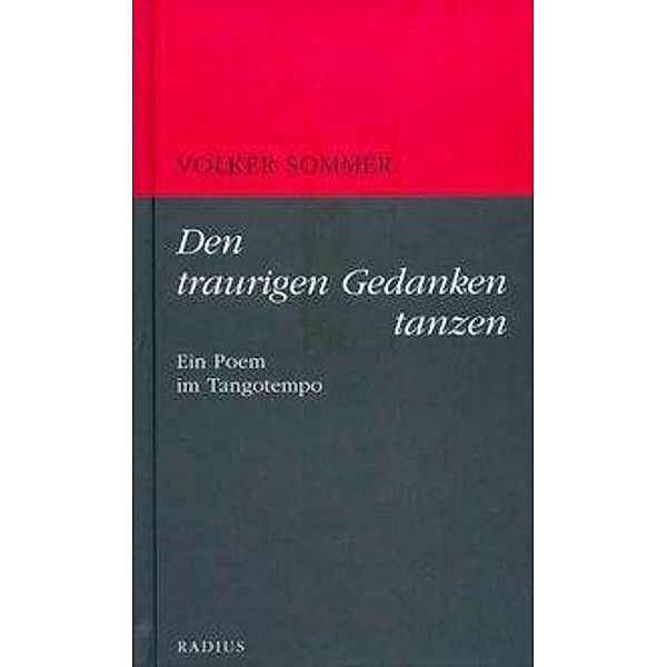 Den traurigen Gedanken tanzen, Volker Sommer