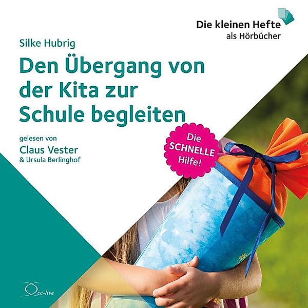 Den Übergang von der Kita zur Schule begleiten, 1 Audio-CD, Silke Hubrig