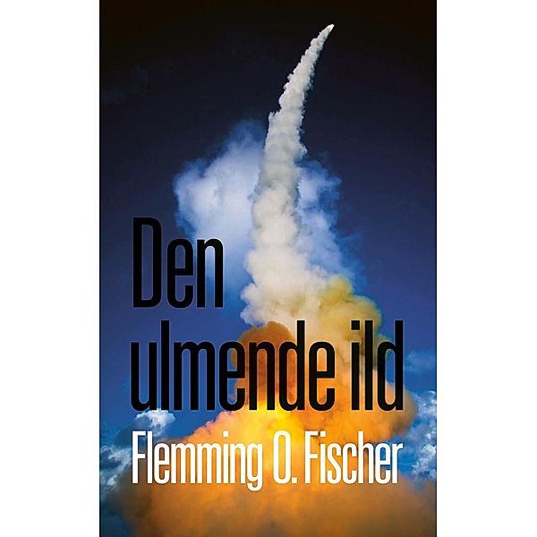 Den ulmende ild, Flemming O. Fischer
