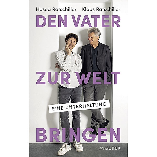 Den Vater zur Welt bringen, Hosea Ratschiller, Klaus Ratschiller