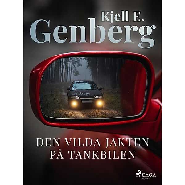 Den vilda jakten på tankbilen, Kjell E. Genberg